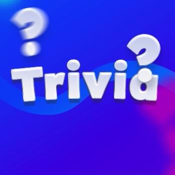 TRIVIA